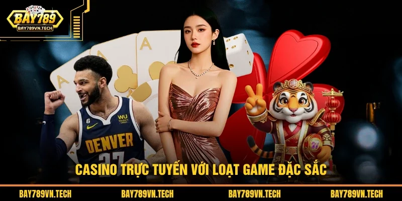 Casino trực tuyến với loạt game đặc sắc