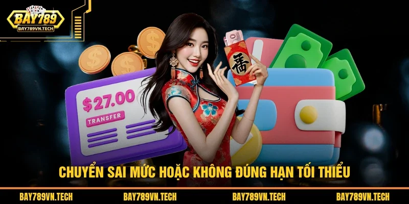 Chuyển sai mức hoặc không đúng hạn tối thiểu