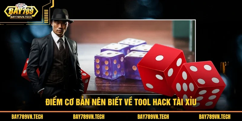 Điểm cơ bản nên biết về tool hack tài xỉu
