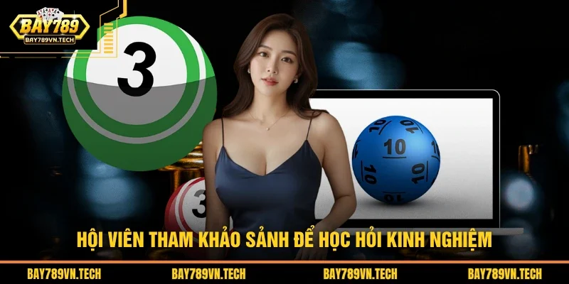 Hội viên tham khảo sảnh để học hỏi kinh nghiệm