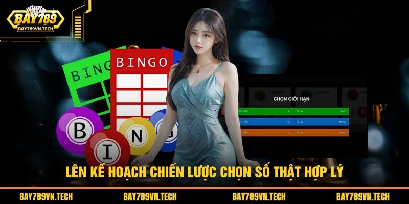 Lên kế hoạch chiến lược chọn số thật hợp lý