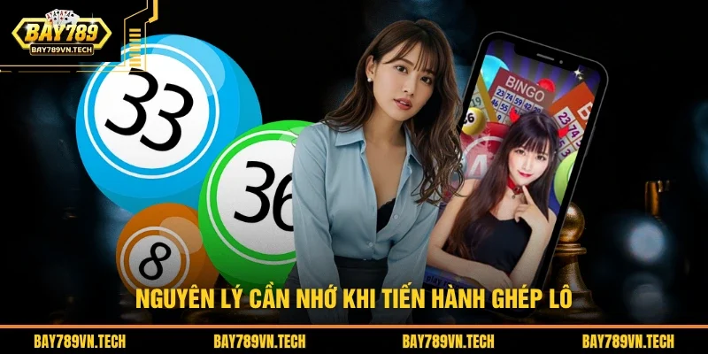 Nguyên lý cần nhớ khi tiến hành ghép lô