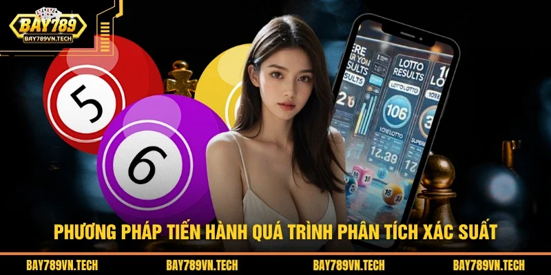 Phương pháp tiến hành quá trình phân tích xác suất