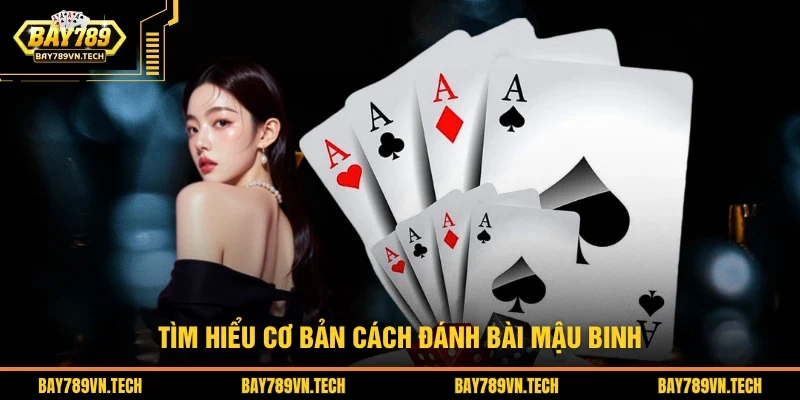 Tìm hiểu cơ bản cách đánh bài mậu binh